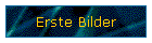 Erste Bilder