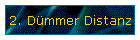 2. Dmmer Distanz